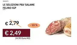 Prezzemolo e Vitale Le selezioni p&v salame felino igp offerta