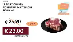 Prezzemolo e Vitale Le selezioni p&v fiorentina di vitellone siciliano offerta