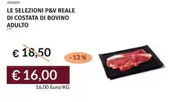 Prezzemolo e Vitale Le selezioni p&v reale di costata di bovino adulto offerta