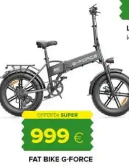Oasi Fat bike G-force offerta