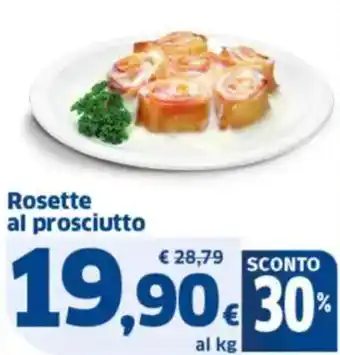 Rosette al prosciutto