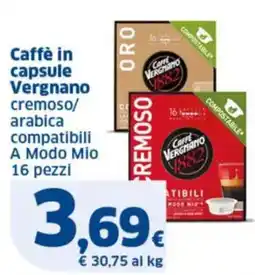 Sigma Caffè in capsule Vergnano cremoso/ arabica compatibili A Modo Mio offerta