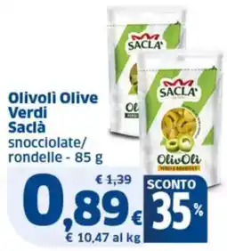 Sigma Olivoli Olive Verdi Saclà snocciolate/ rondelle offerta