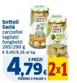 Sigma Sottoli Saclà carciofini tagliati/ funghetti offerta
