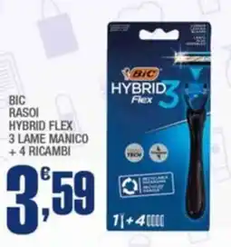 Splendidi e Splendenti Bic rasoi hybrid flex 3 lame manico +4 ricambi offerta
