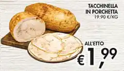 Coal Tacchinella in porchetta offerta