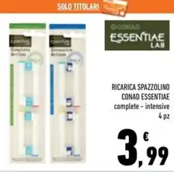 Conad Superstore Ricarica spazzolino conad essentiae offerta