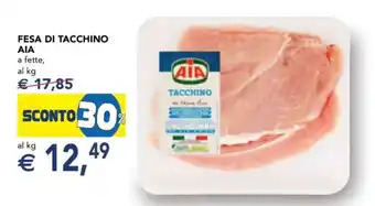 Esselunga FESA DI TACCHINO AIA offerta