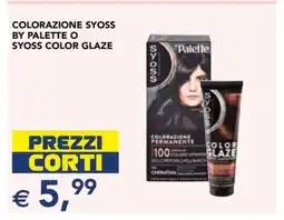 Esselunga COLORAZIONE SYOSS BY PALETTE O SYOSS COLOR GLAZE offerta