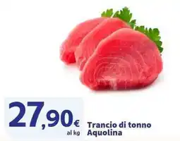 Sigma Superstore Trancio di tonno Aquolina offerta