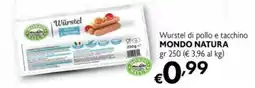 Maxi Supermercati Wurstel di pollo e tacchino MONDO NATURA offerta