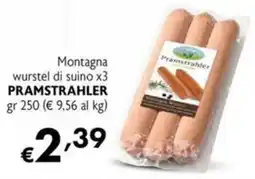 Maxi Supermercati Montagna wurstel di suino x3 PRAMSTRAHLER offerta