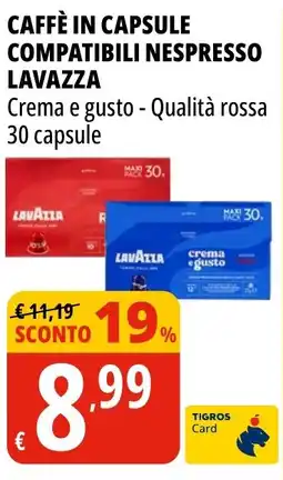 Tigros Caffè in capsule compatibili nespresso LAVAZZA offerta
