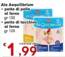 DeSpar Express Aia Aequilibrium petto di pollo al forno petto di tacchino al forno offerta