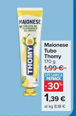 Carrefour Market Maionese Tubo Thomy offerta