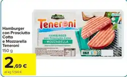 Carrefour Market Hamburger con Prosciutto Cotto e Mozzarella Teneroni offerta
