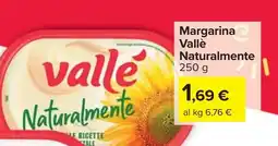 Carrefour Market Margarina Vallè Naturalmente offerta