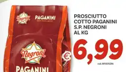 Vivo Supermercati Prosciutto cotto paganini s.p. NEGRONI offerta
