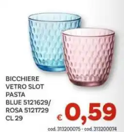Vivo Supermercati Bicchiere vetro slot pasta blue 5121629/ rosa 5121729 cl 29 offerta