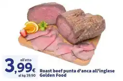 Sigma Superstore Roast beef punta d'anca all'inglese Golden Food offerta