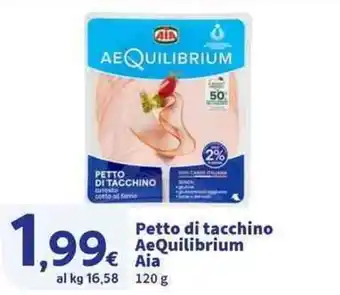 Sigma Superstore Petto di tacchino AeQuilibrium Aia offerta