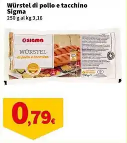 Sigma Superstore Würstel di pollo e tacchino Sigma offerta