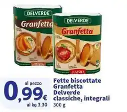 Sigma Superstore Fette biscottate Granfetta Delverde classiche, integrali offerta