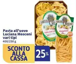 Sigma Superstore Pasta all'uovo Luciana Mosconi offerta