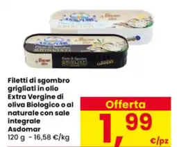 Interspar Filetti di sgombro grigliati in olio Extra Vergine di oliva Biologico o al naturale con sale integrale Asdomar offerta