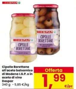 Interspar Cipolle Borettane all'aceto balsamico di Modena I.G.P. o in aceto di vino Despar offerta