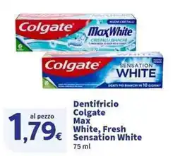 Sigma Superstore Dentifricio Colgate Max White, Fresh Sensation White offerta
