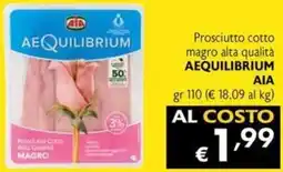 Maxi Supermercati Prosciutto cotto magro alta qualità AEQUILIBRIUM AIA offerta