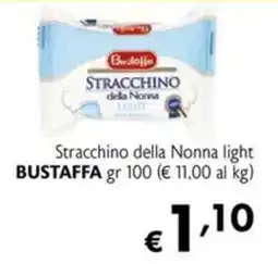 Maxi Supermercati Stracchino della Nonna light BUSTAFFA offerta