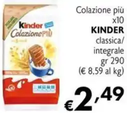 Maxi Supermercati Colazione più x10 KINDER classica/ integrale offerta