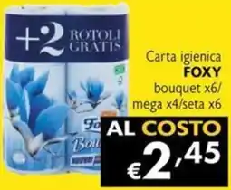 Maxi Supermercati Carta igienica FOXY bouquet x6/ mega x4/seta x6 offerta