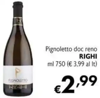 Maxi Supermercati Pignoletto doc reno RIGHI offerta