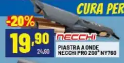 Risparmio Casa PIASTRA A ONDE NECCHI PRO 200° NY760 offerta