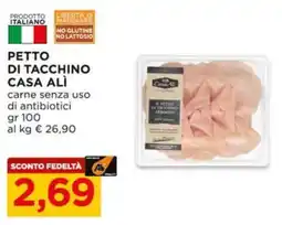 Alì Supermercati Petto di tacchino CASA ALÌ offerta