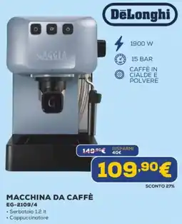 Euronics DeLonghi MACCHINA DA CAFFÈ EG-2109/4 offerta