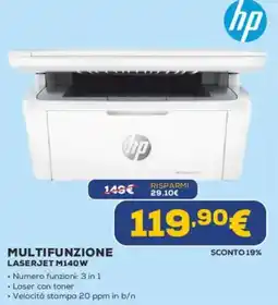 Euronics hp MULTIFUNZIONE LASERJET M140W offerta