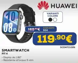 Euronics Huawei smartwatch fit 4 offerta