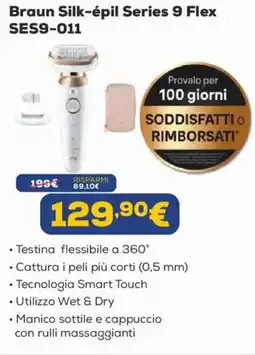 Euronics Braun Silk-épil Series 9 Flex SES9-011 offerta