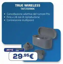 Euronics PHILIPS TRUE WIRELESS TAT3509BK offerta