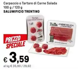 Iper La Grande Carpaccio o Tartare di Carne Salada SALUMIFICIO TRENTINO offerta