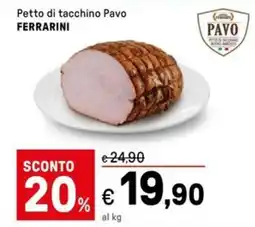 Iper La Grande Petto di tacchino Pavo FERRARINI offerta