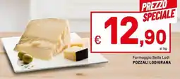 Iper La Grande Formaggio Bella Lodi POZZALI LODIGRANA offerta