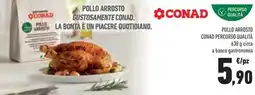 Conad Pollo arrosto CONAD PERCORSO QUALITÀ offerta