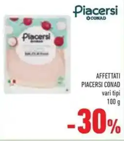 Conad Affettati PIACERSI CONAD offerta