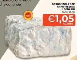 Mercatò Gorgonzola dop gran riserva leonardi offerta