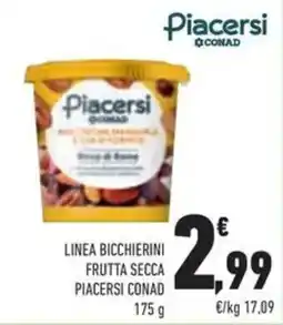 Conad Linea bicchierini frutta secca PIACERSI CONAD offerta